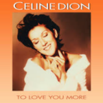 makna-lagu-to-love-you-more-celine-dion